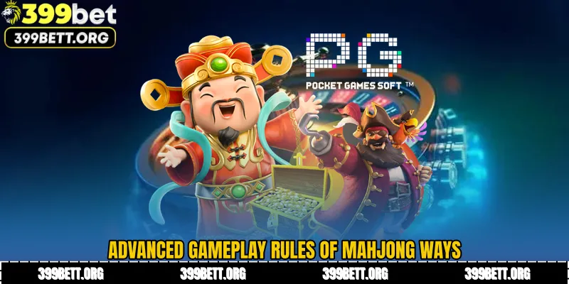 Advanced Gameplay Rules of Mahjong Ways