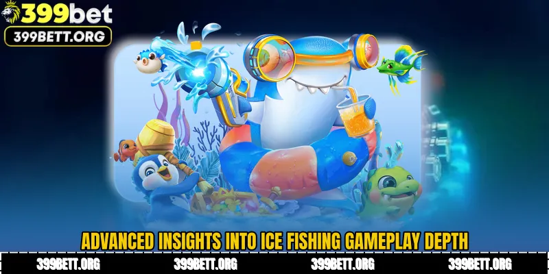 Advanced Insights into Ice Fishing Gameplay Depth