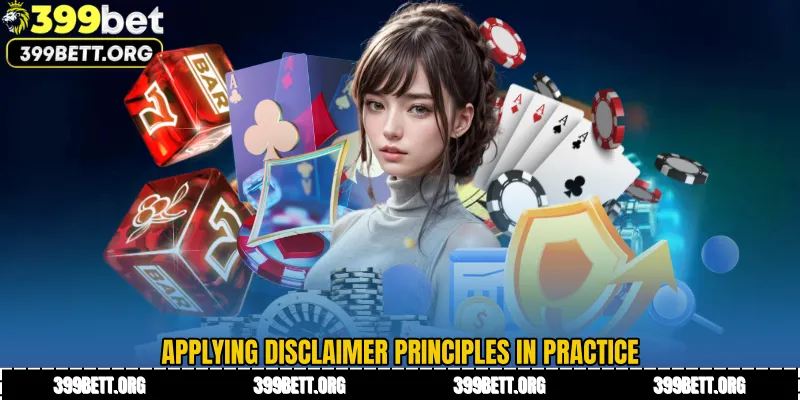 Applying Disclaimer Principles in Practice