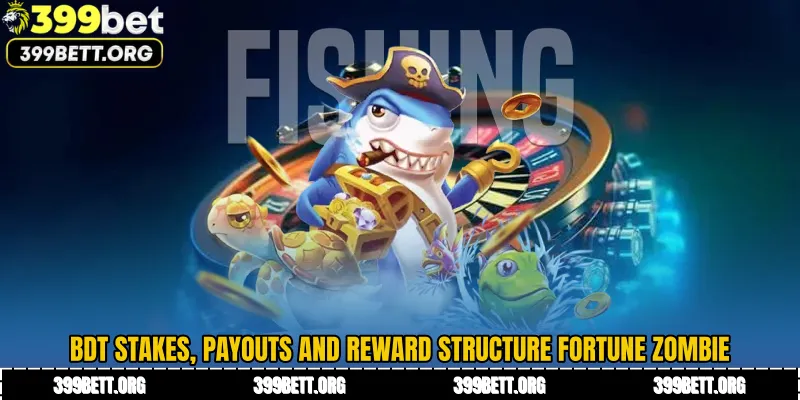 BDT Stakes, Payouts and Reward Structure Fortune Zombie