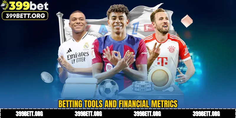 Betting Tools and Financial Metrics