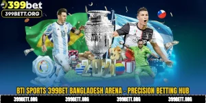 BTi Sports 399BET Bangladesh Arena - Precision Betting Hub