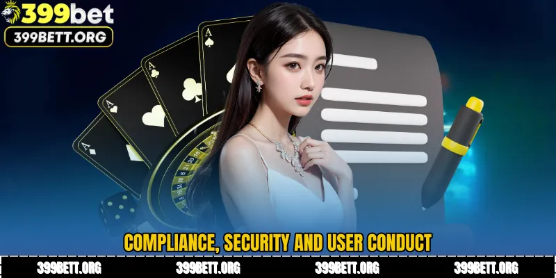 Compliance, Security and User Conduct