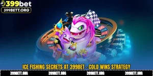 Ice Fishing Secrets at 399BET - Cold Wins Strategy