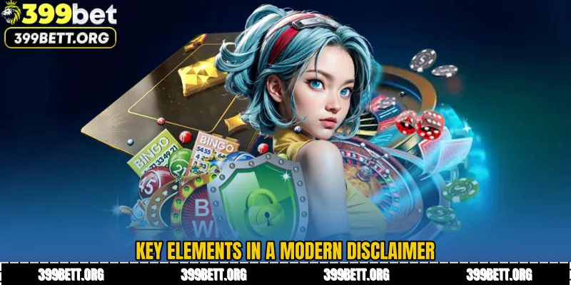 Key Elements in a Modern Disclaimer