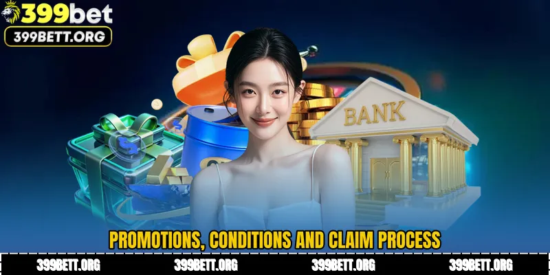 Promotions, Conditions and Claim Process