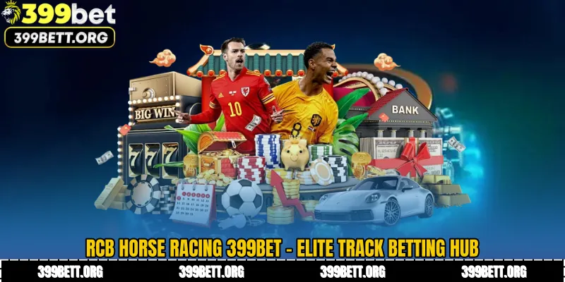 RCB Horse Racing 399BET - Elite Track Betting Hub