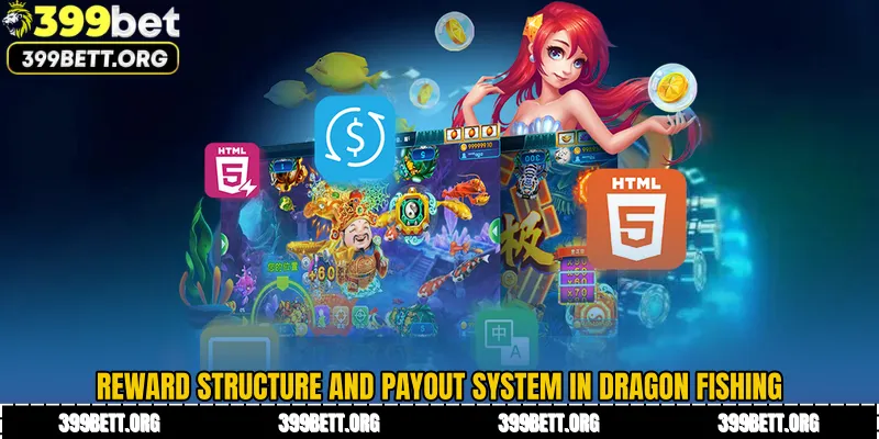 Reward Structure and Payout System in Dragon Fishing