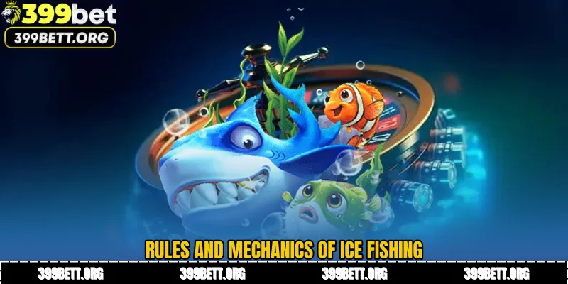 Rules and Mechanics of Ice Fishing