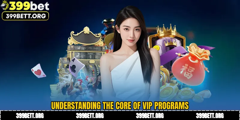 Understanding the Core of VIP Programs
