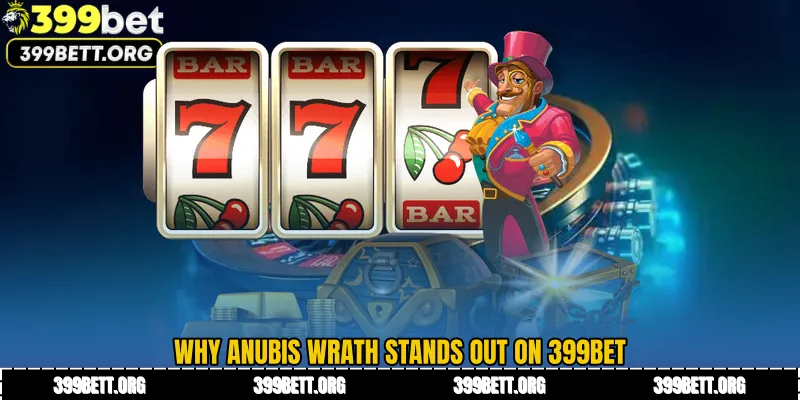 Why Anubis Wrath Stands Out on 399BET